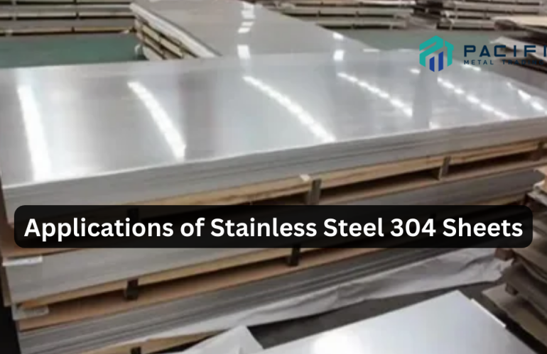 Applications of Stainless Steel 304 Sheets